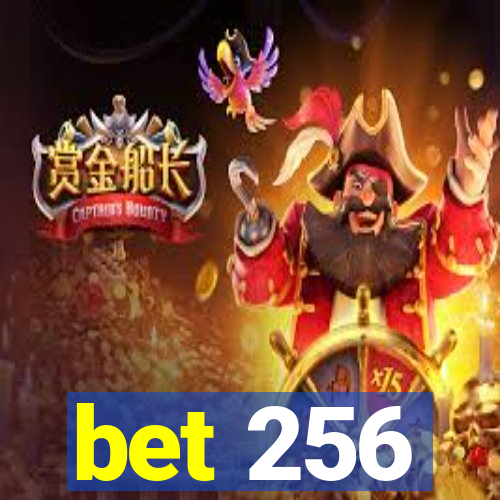 bet 256